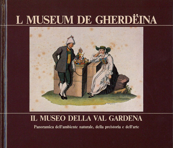 L Museum de Gherdeina. Il museo della Val Gardena